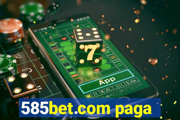 585bet.com paga